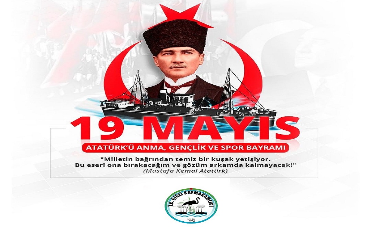 Kaymakam Adnan Çakıroğlu’nun 19 Mayıs Atatürk'ü Anma, Gençlik ve Spor Bayramı Mesajı